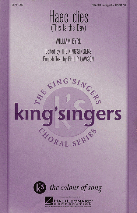 Haec Dies : SATB divisi : King Singers : William Byrd : King's Singers : Sheet Music : 08741999 : 073999476026
