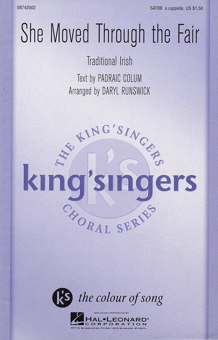 She Moved Through the Fair : SATB divisi : Daryl Runswick : King's Singers : Sheet Music : 08742002 : 073999420029