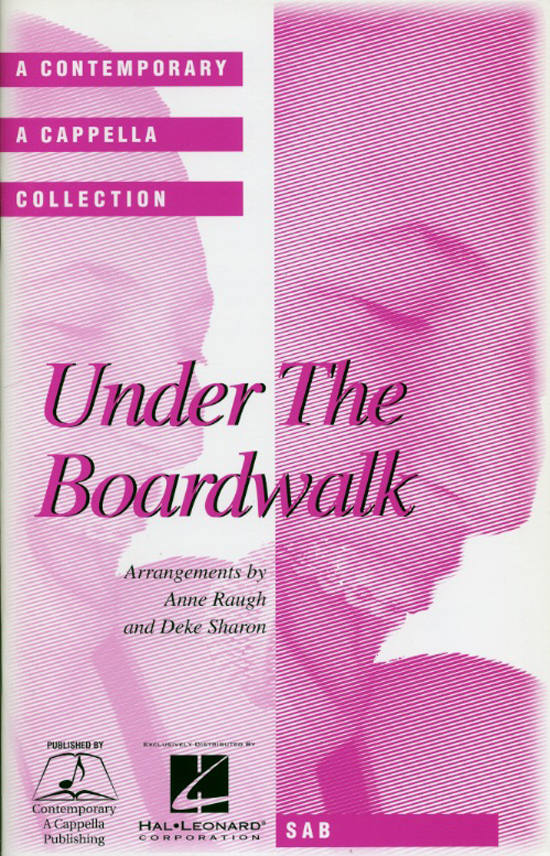 Deke Sharon / Anne Raugh : Under The Boardwalk : 3 Parts : Songbook : 08744374