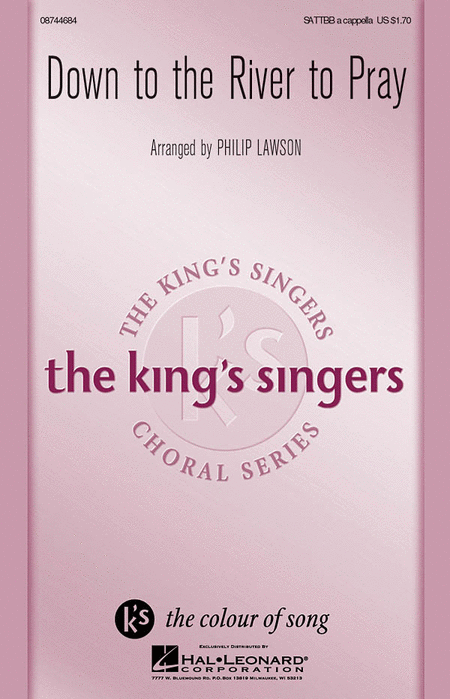 Down to the River to Pray : SATTBB : Philip Lawson : King's Singers : Sheet Music : 08744684 : 073999288995