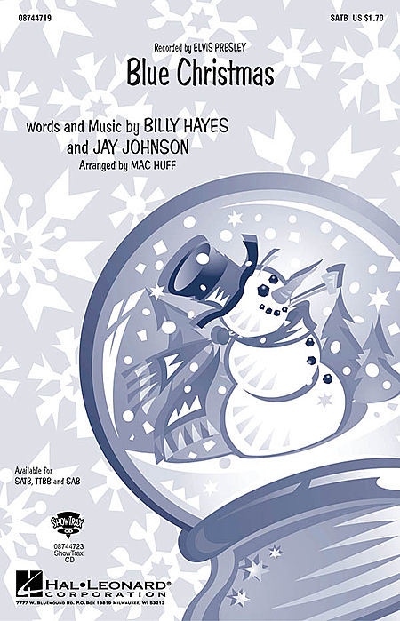 Blue Christmas : TTBB : Mac Huff : Jay Johnson : Elvis Presley : Sheet Music : 08744720 : 073999256536