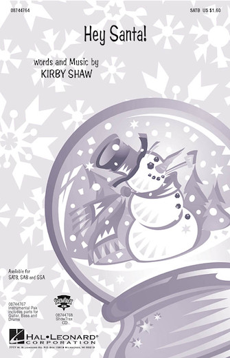 Hey Santa! : SSA : Kirby Shaw : Kirby Shaw : Sheet Music : 08744766 : 073999236613