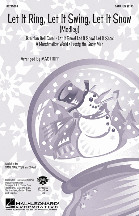 Let It Ring, Let It Swing, Let It Snow : 2-Part : Mac Huff : Sheet Music : 08745891 : 884088129040