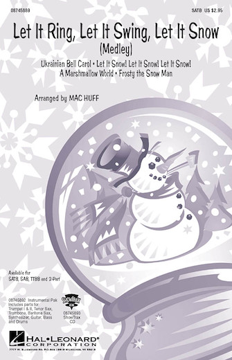 Let It Ring, Let It Swing, Let It Snow : TTBB : Mac Huff : Sheet Music : 08745914 : 884088129743