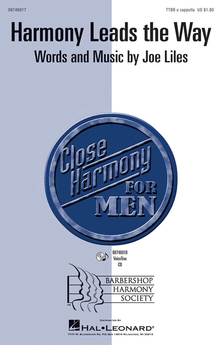 Harmony Leads the Way : TTBB : SPEBSQSA : Joe Liles : Sheet Music : 08746917 : 884088138707