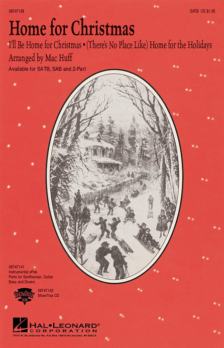 Home for Christmas (Medley) : 2-Part : Mac Huff : Sheet Music : 08747140 : 884088149512