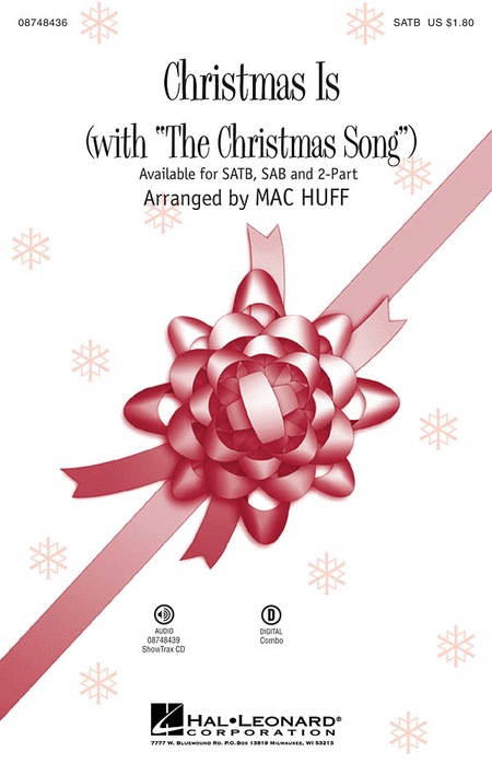 Christmas Is : 2-Part : Mac Huff : Sheet Music : 08748438 : 884088222413