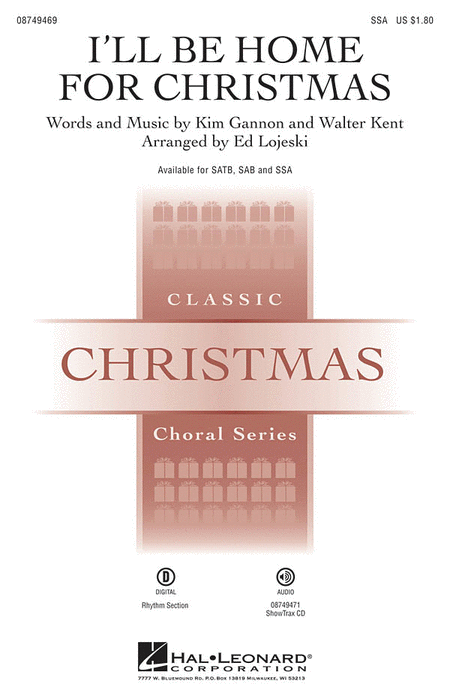 I'll Be Home for Christmas : SSA : Ed Lojeski : Walter Kent : Sheet Music : 08749469 : 884088450113 : 1423487060