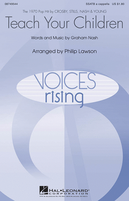 Teach Your Children : SSATB : Philip Lawson : Graham Nash : Crosby, Stills, Nash & Young : Sheet Music : 08749544 : 884088283407