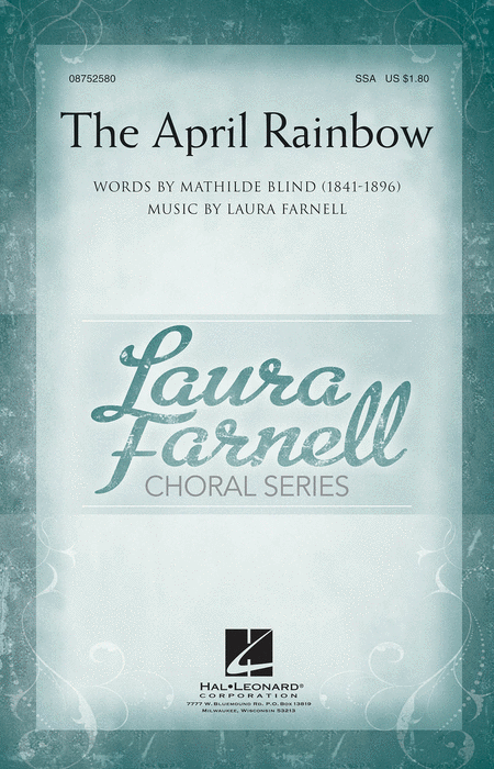 The April Rainbow : SSA : Laura Farnell : Laura Farnell : Sheet Music : 08752580 : 884088545581