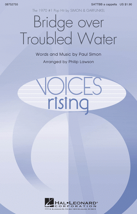 Bridge Over Troubled Water : SATTBB : Philip Lawson : Paul Simon : Simon and Garfunkel : Sheet Music : 08752755 : 884088551520