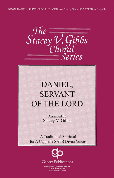 Daniel, Servant of the Lord : SATB : Stacey V. Gibbs : Sheet Music : 08754059 : 884088622589