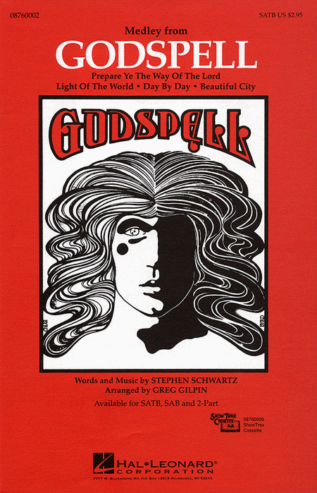 Godspell (Medley) : SATB : Greg Gilpin : Stephen Schwartz : Godspell : Sheet Music : 08760002 : 073999600025