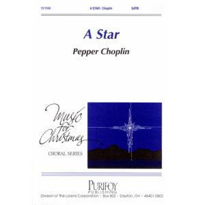 A Star : SATB : Pepper Choplin : Sheet Music : 10-1048 : 000308020007