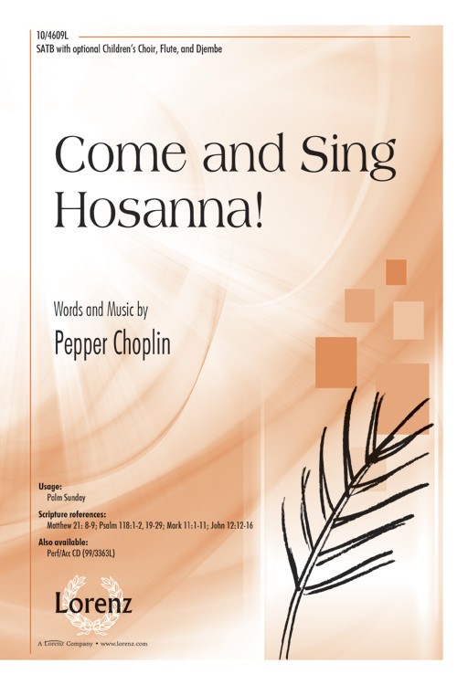 Come and Sing Hosanna! : SATB : Pepper Choplin : 10-4609L : 9780787711566