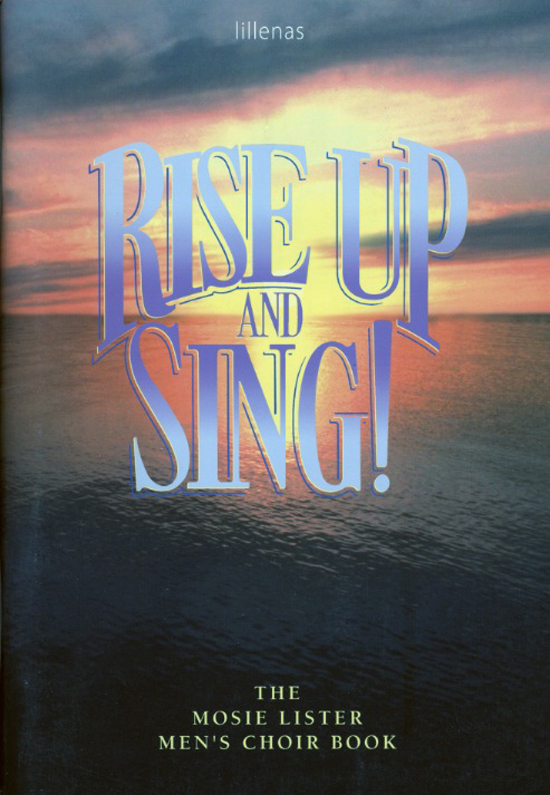 Mosie Lister : Rise Up and Sing! : TTBB : Songbook : MB-629