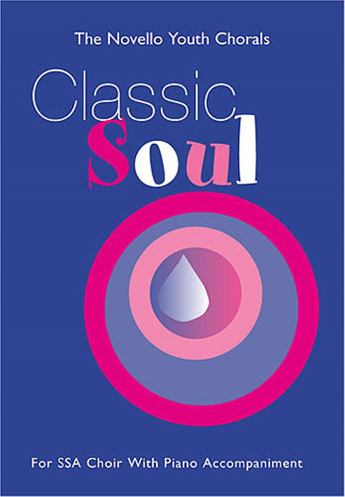 Various : Novello Youth Chorals - Classic Soul Vol 2 : SSA : Songbook : 9780711993327 : 14070977