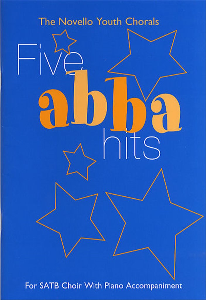 Lora Sansun : Novello Youth Chorals - Five ABBA Hits - Vol 2 : SATB : Songbook : 9781844493029 : 14070848