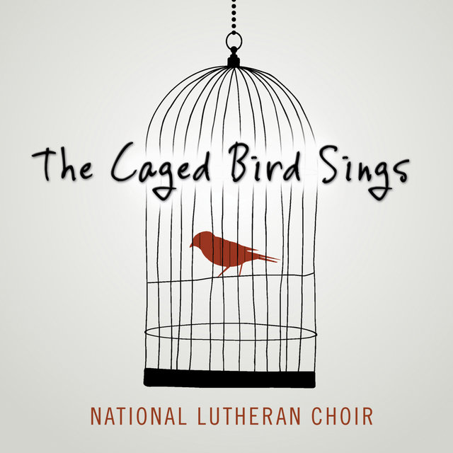 National Lutheran Choir : The Caged Bird Sings : 1 CD : CD-26-NLC