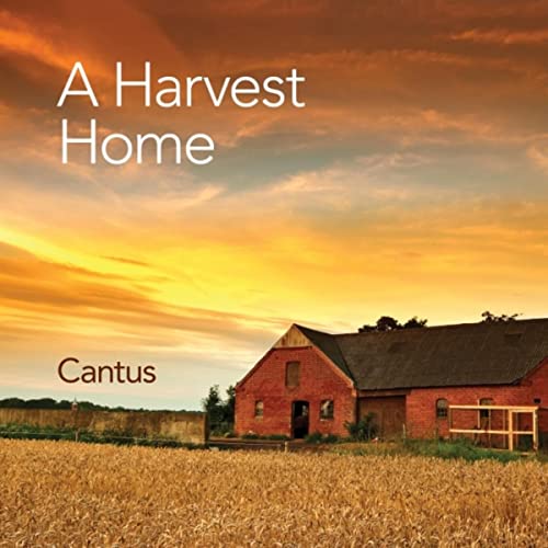 Cantus : A Harvest Home : 1 CD : CD-32-CVE