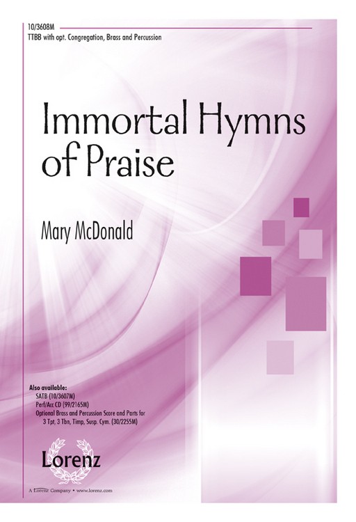 Immortal Hymns of Praise : TTBB : Mary McDonald : Sheet Music : 10-3608M : 9780893287061