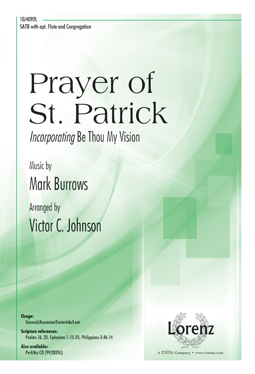Prayer of Saint Patrick : SATB : Victor C. Johnson : Sheet Music : 10-4092L : 9781429123532