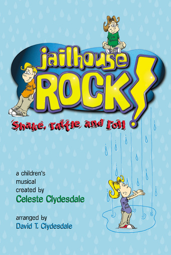 Celest Clydesdale : Jailhouse Rock! - Choral Book : Unison/2-Part : Songbook : 080689710179 : 080689710179