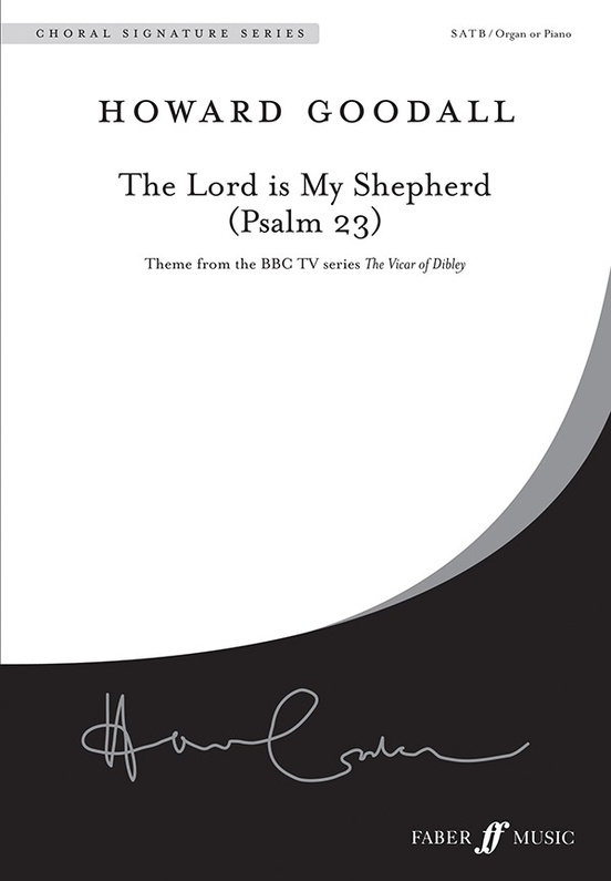 The Lord is my shepherd (Psalm 23) : SATB : Howard Goodall : Howard Goodall : Sheet Music : 12-0571520480
