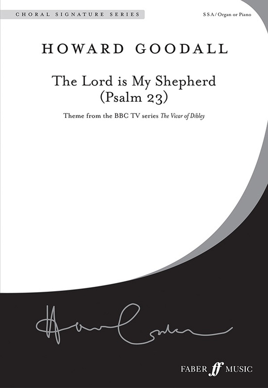 The Lord is my shepherd (Psalm 23) : SSA : Howard Goodall : Howard Goodall : Sheet Music : 12-0571520995