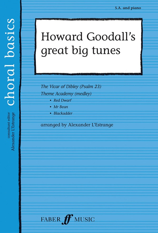 Howard Goodall : Howard Goodall's Great Big Tunes : SA : Songbook : Howard Goodall : 12-0571523676