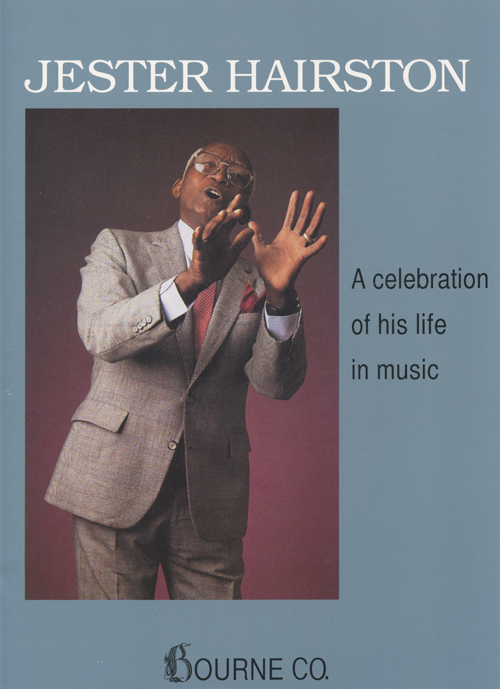 Jester Hairston : A Celebration Of His Life In Music : Mixed 5-8 Parts : Songbook : Jester Hairston : 423057