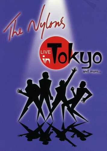 The Nylons : Live In Tokyo and more.. : DVD : UNT 5508