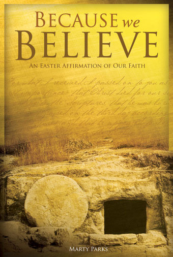 Marty Parks : Because We Believe : Listening CD :  : 080689446177 : 080689808227