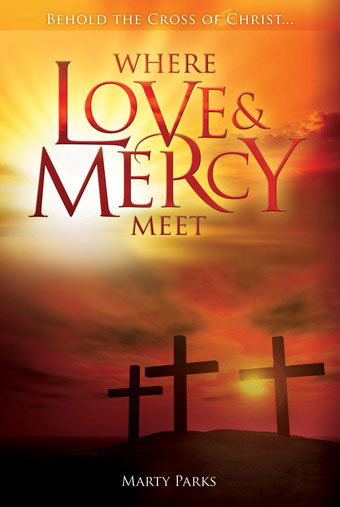 Marty Parks : Where Love and Mercy Meet : Listening CD :  : 080689470172 : 080689845222