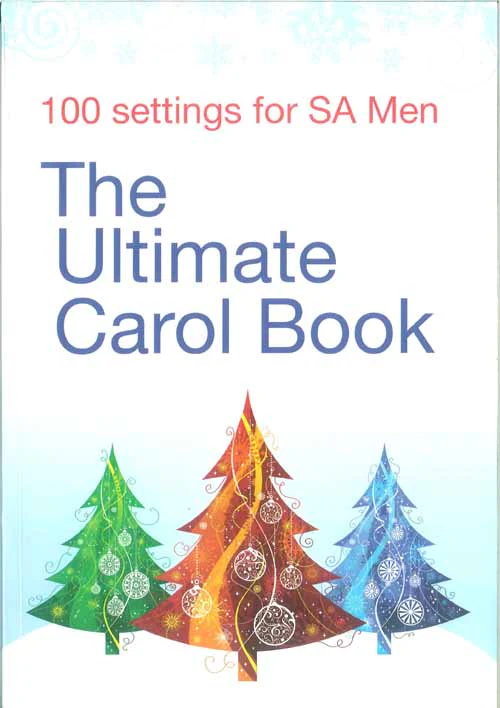 Various : The Ultimate SA Men Carol Book : TB : Songbook : https://cdn.shopify.com/s/files/1/0286/8884/2812/products/l1 :  : 50604810