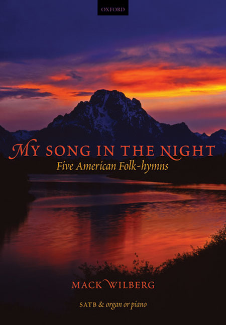 Mack Wilburg : My Song in the Night : SATB : Songbook
