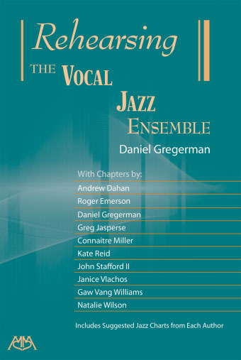 Daniel Gregerman : Rehearsing the Vocal Jazz Ensemble : Book : G-10833 