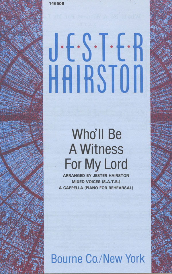 Who'll Be A Witness For My Lord? : SSATB : Jester Hairston : Sheet Music : 146506
