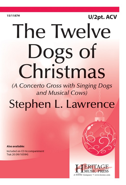The Twelve Dogs of Christmas : 2-Part : Stephen L Lawrence : Stephen L Lawrence : Sheet Music : 15-1187H : 000308027822