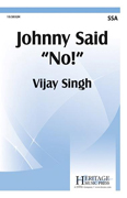 Johnny Said, "No!" : SSA : Rene Clausen : Rene Clausen : Sheet Music : 15-2032H : 000308101683