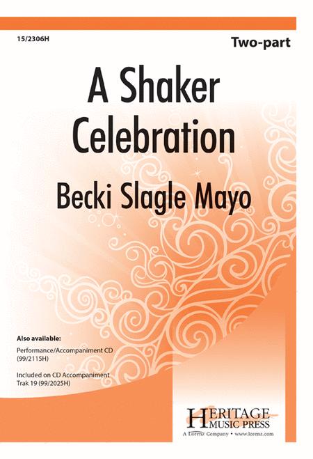 A Shaker Celebration : 2-Part : Becki Slagle Mayo : Becki Slagle Mayo : Sheet Music Collection : 15-2306H : 9780893285364