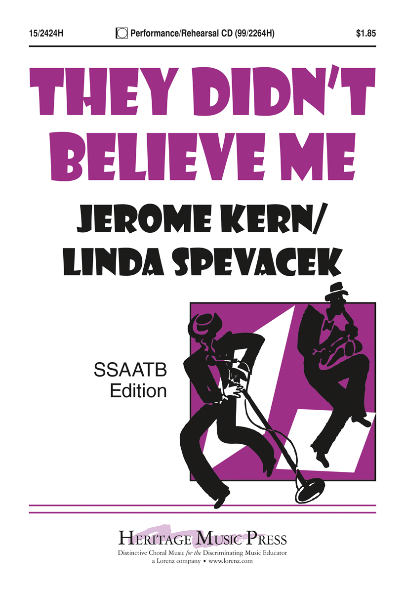 They Didn't Believe Me : SSAATB : Linda Spevacek : Sheet Music : 15-2424H : 9781429102452