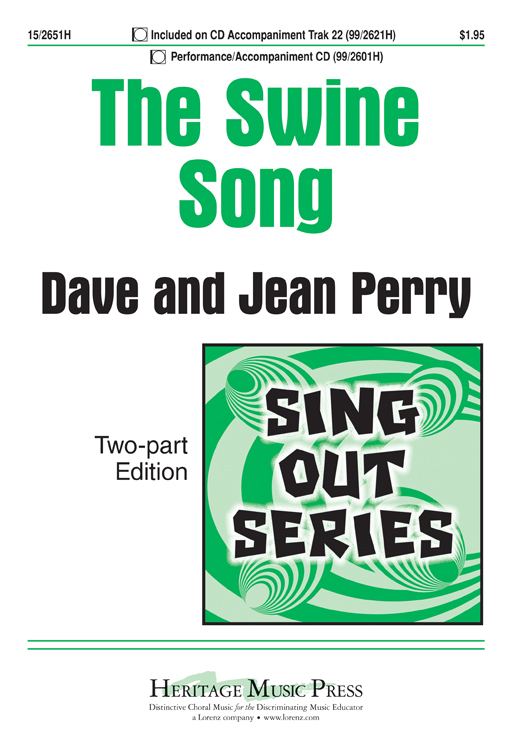 The Swine Song : 2-Part : David A Perry; Jean Perry : David A Perry; Jean Perry : 15-2651H : 9781429118873
