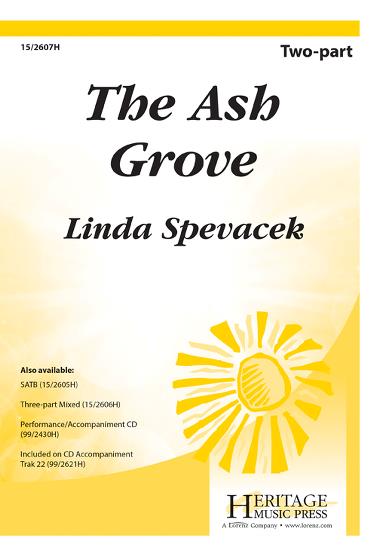 The Ash Grove : 2-Part : Linda Spevacek : Sheet Music : 15-2607H : 9781429117647