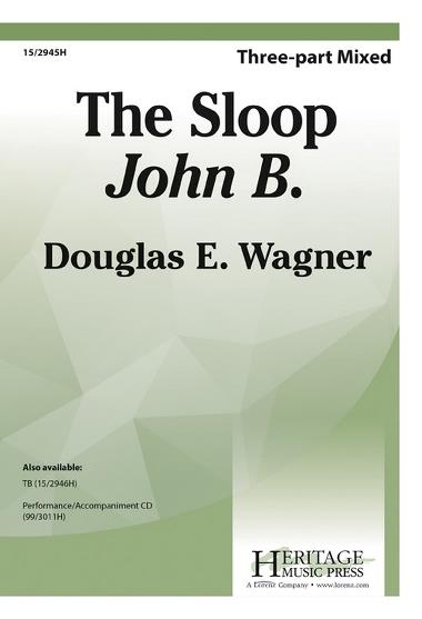 The Sloop John B. : SAB : Douglas Wagner : Brian Wilson : The Beach Boys : Sheet Music : 15-2945H : 9781429130608