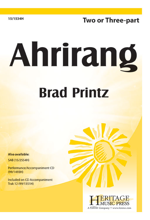 Arirang : 2-Part : Brad Printz : Sheet Music : 15-1534H : 000308052756