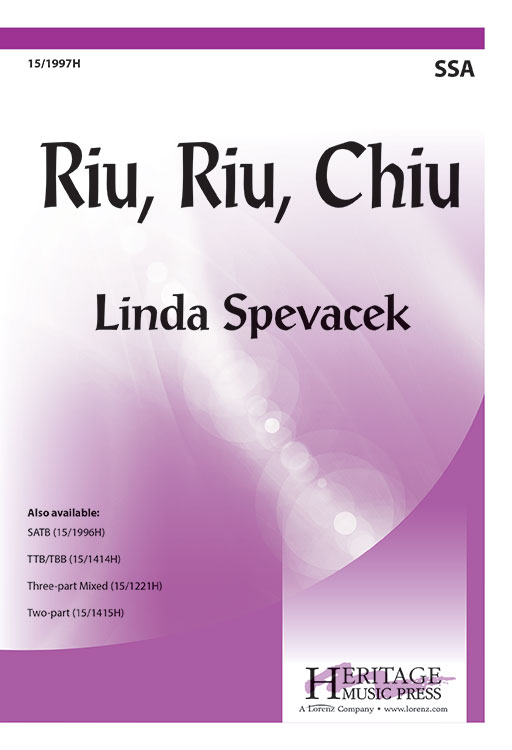 Riu, Riu, Chiu : SSA : Linda Spevacek : Sheet Music : 15-1997H