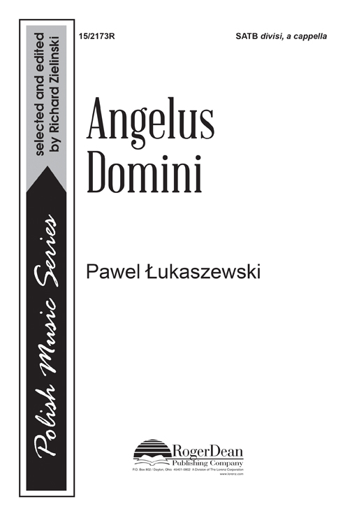 Angelus Domini : SATB divisi : Powel Lukaszewski : Powel Lukaszewski : Sheet Music : 15-2173R : 000308110340
