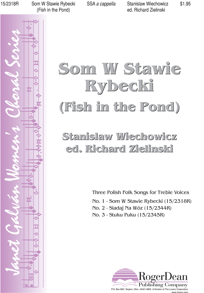 Som W Stawie Rybecki (Fish in the Pond) : SSA : Stanislaw Wiechowicz : Stanislaw Wiechowicz : Sheet Music : 15-2318R : 9780893286248