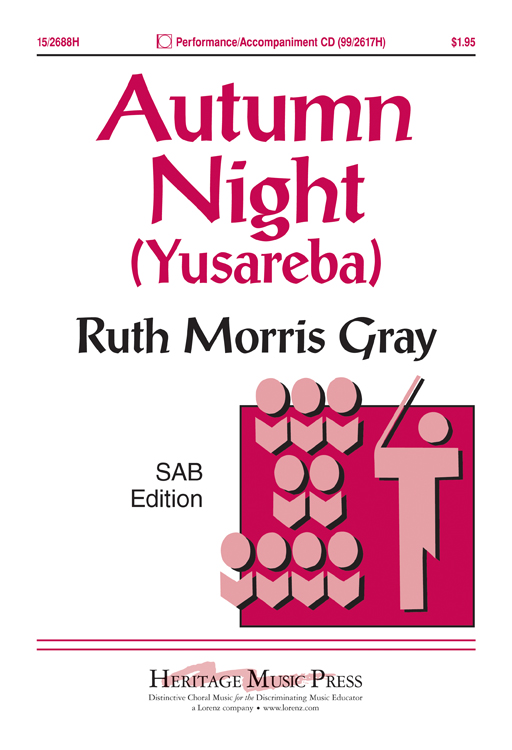 Autumn Night (Yusareba) : SAB : Ruth Morris Gray : Digital : 15-2688H : 9781429119160